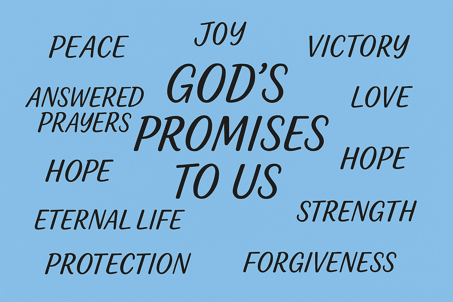 GOD'S PROMISES TO US